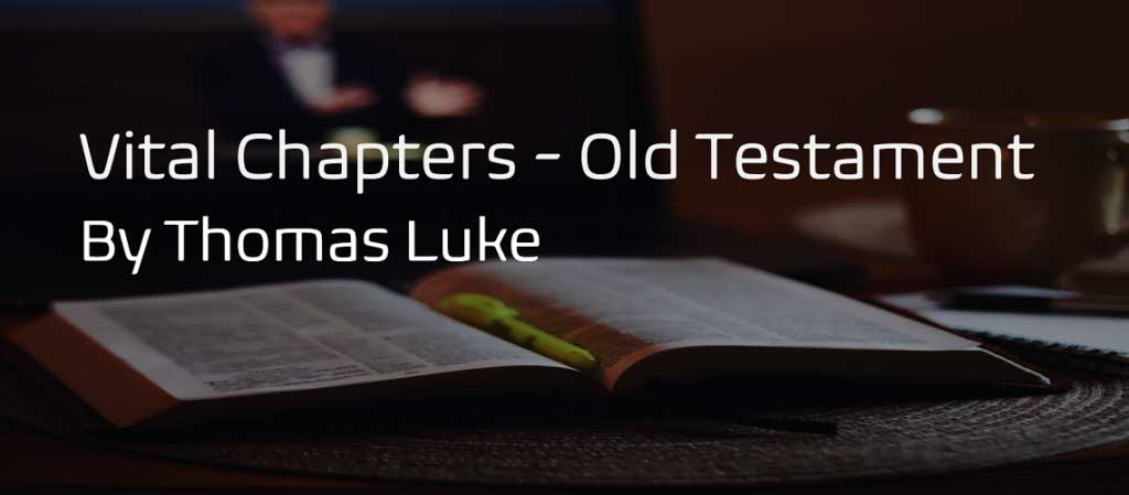 Vital Chapters of the Old Testament
